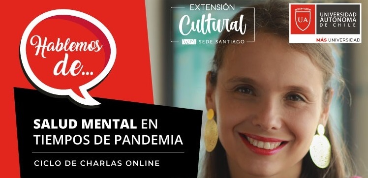 Ciclo de charlas online “Hablemos de…” abordará la salud mental durante crisis sanitaria