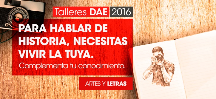 Talleres DAE – Otoño 2016: Artes y Letras, Deportes y Formación General