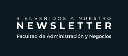 Newsletter facultad administración y negocios