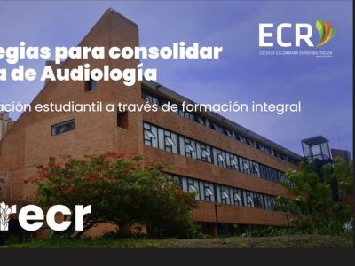 Académicos de la U. Autónoma de Chile y la Escuela Colombiana de Rehabilitación fortalecen cooperación binacional en jornada de Fonoaudiología