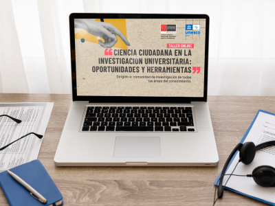 Cátedra UNESCO de la U. Autónoma realizó con éxito taller de ciencia ciudadana para investigadores